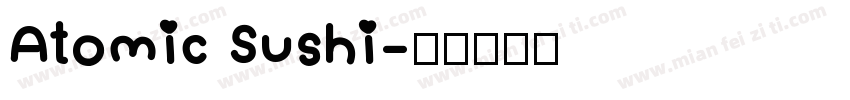 Atomic Sushi字体转换